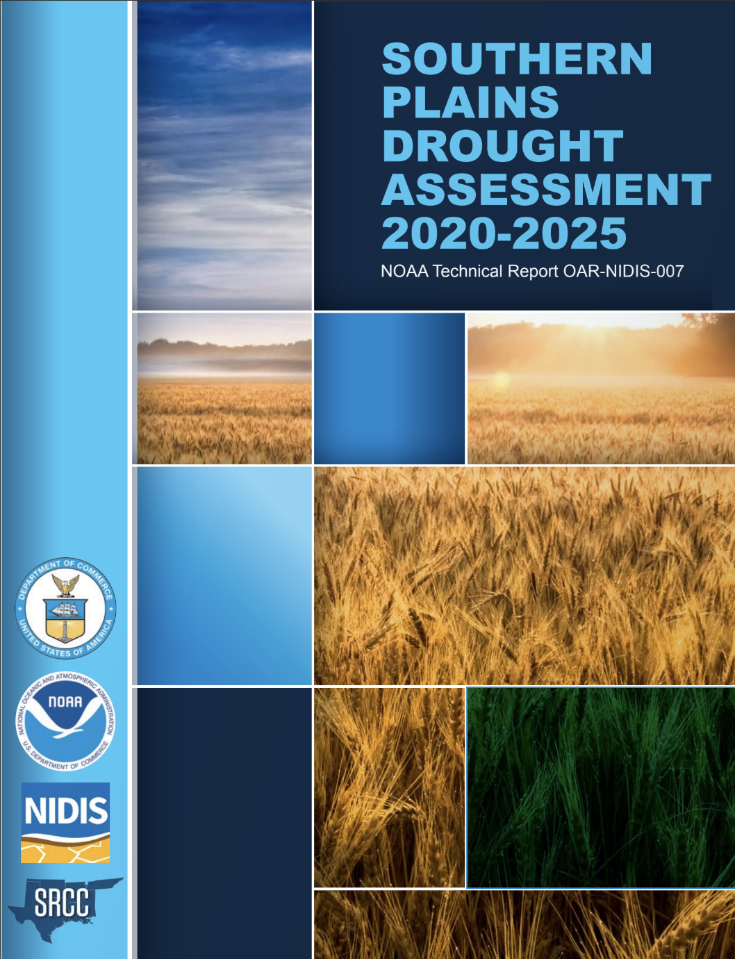 Cover of the Southern Plains Drought Assessment 2020-2025, which was produced by NIDIS and the Southern Regional Climate Center. The report cover includes a photo of Kansas wheat, as well as author logos.