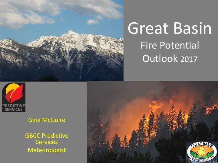 Title slide from presentation on Great Basin Fire Potential Outlook, 2017