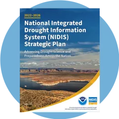 In October 2022, NIDIS released the 2022–2026 NIDIS Strategic Action Plan.